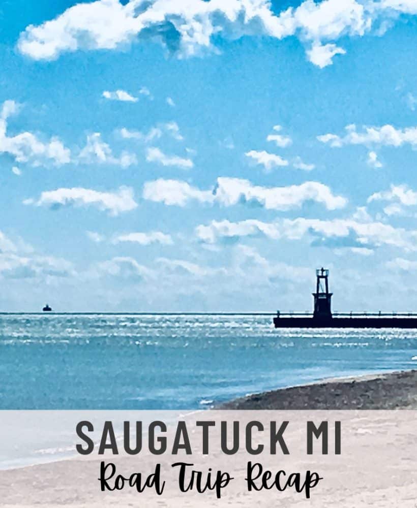 Road Trip Recap – Saugatuck MI