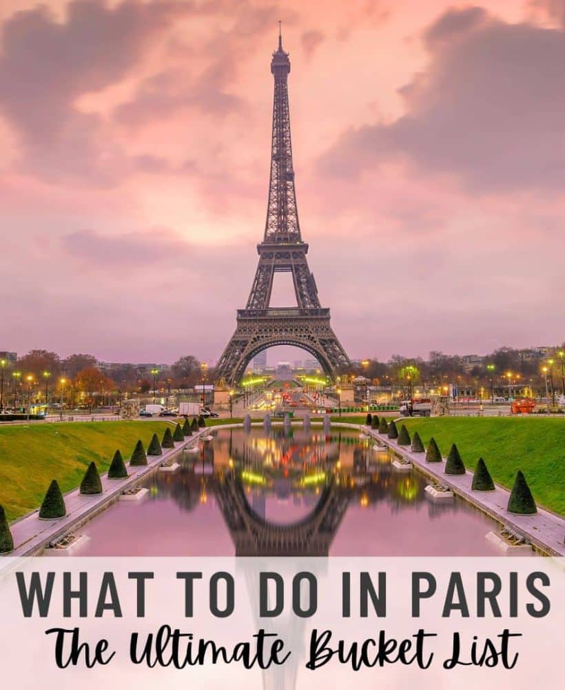 What to Do in Paris – The Ultimate Bucket List