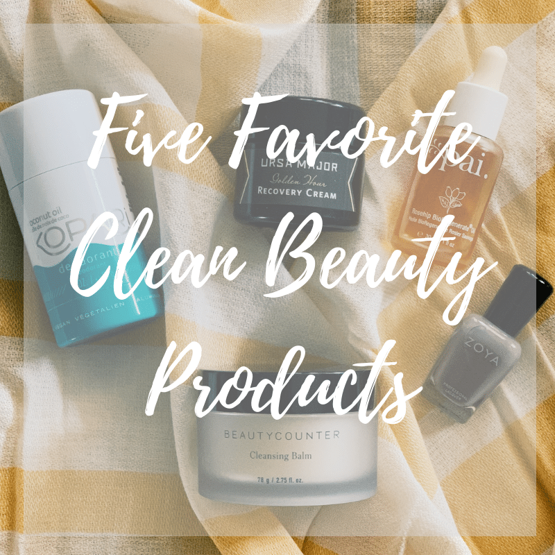 Clean Beauty Favorites