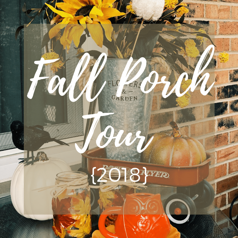 Fall Porch Tour {2018}