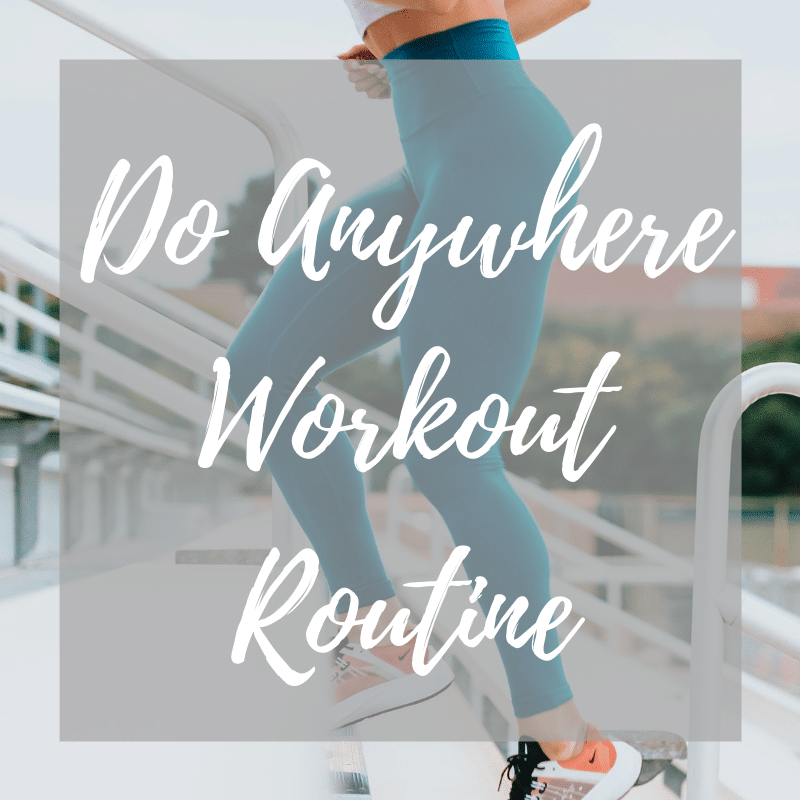 Do Anywhere Workout Routine