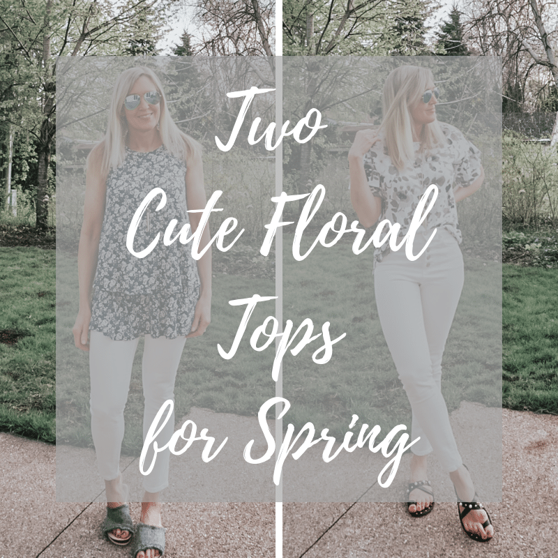 2 Cute Floral Tops for Spring