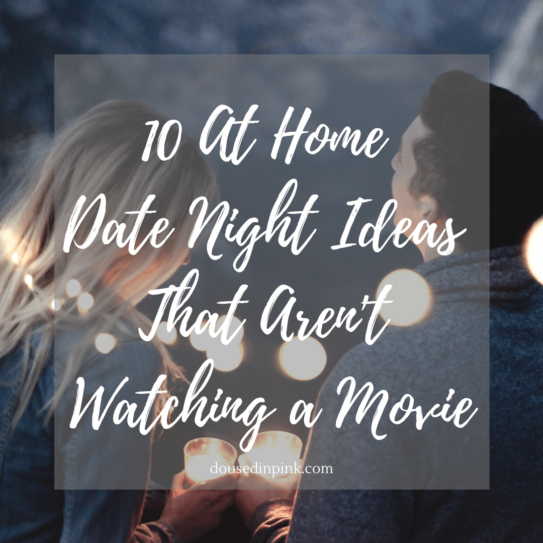 At Home Date Night Ideas