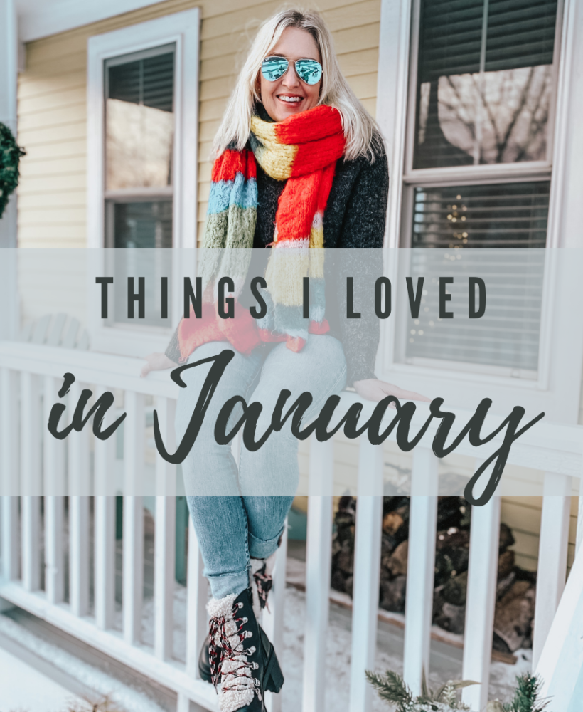 Things I Loved in January