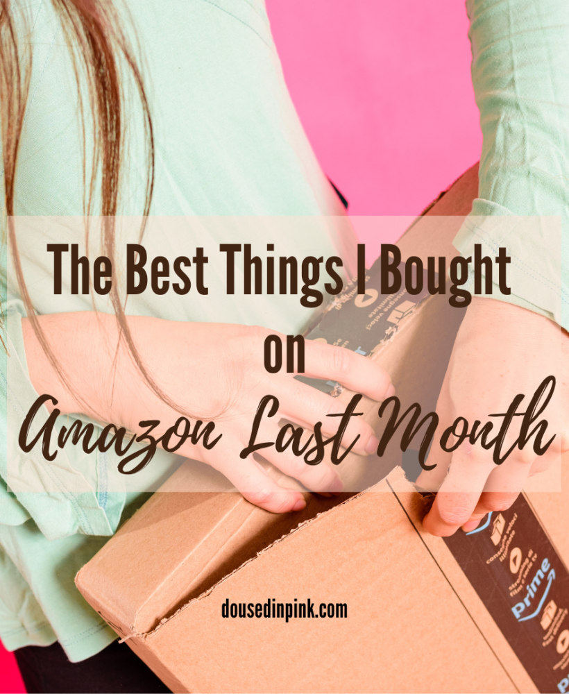 The Best Things I Bought on Amazon Last Month