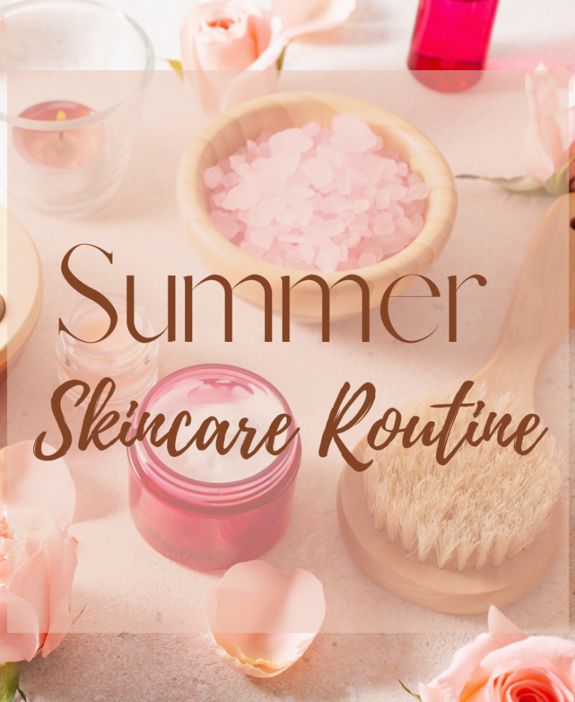 Summer Skincare Routine