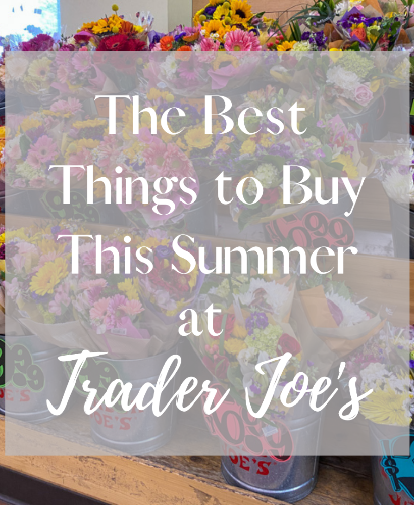 The Best Things to Buy at Trader Joe’s