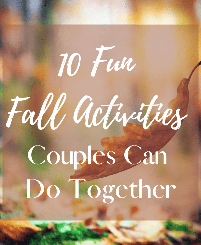 10 Fun Fall Activities Couples Can Do Together