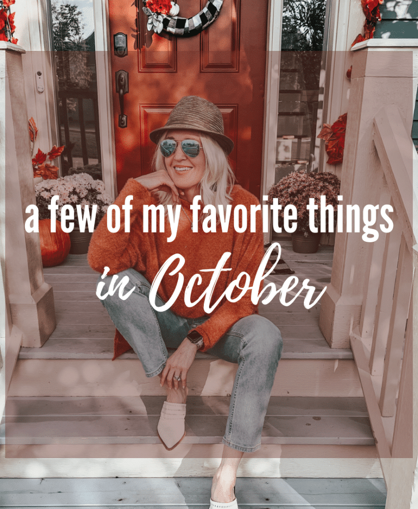 A Few of My Favorite Things in October