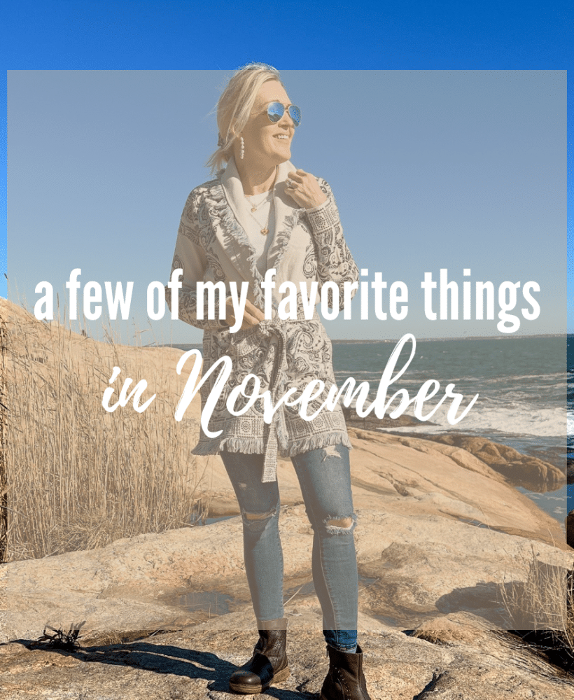 A Few of My Favorite Things in November