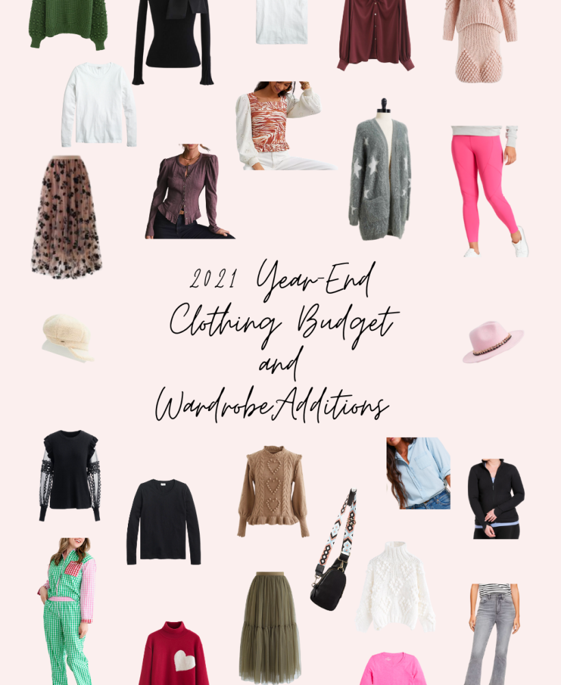 2021 Year-End Clothing Budget and Wardrobe Additions