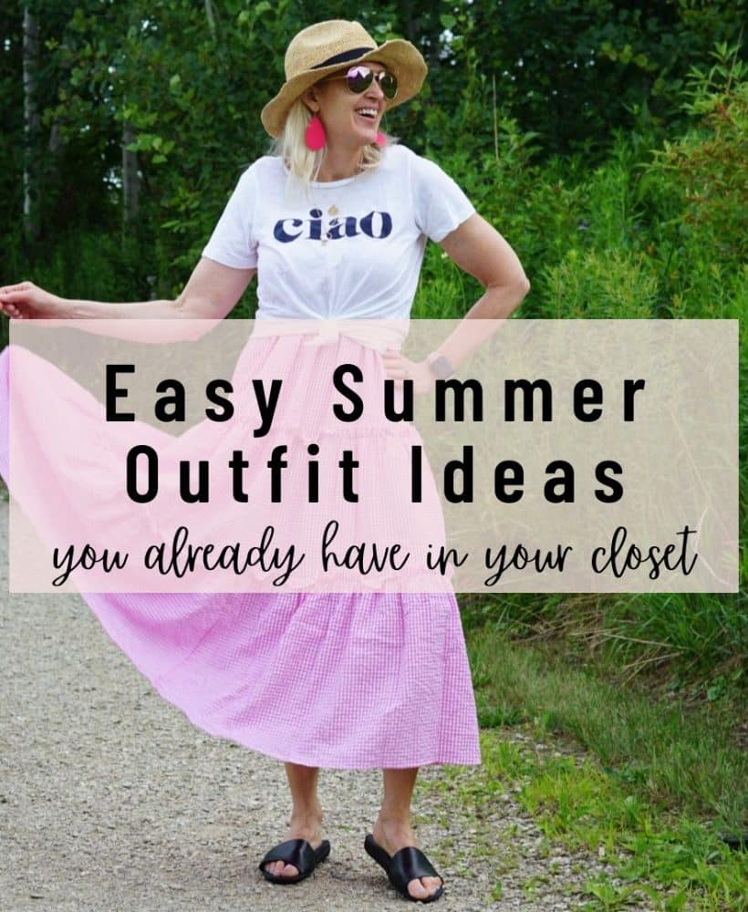 Easy Summer Outfit Ideas Already In Your Closet