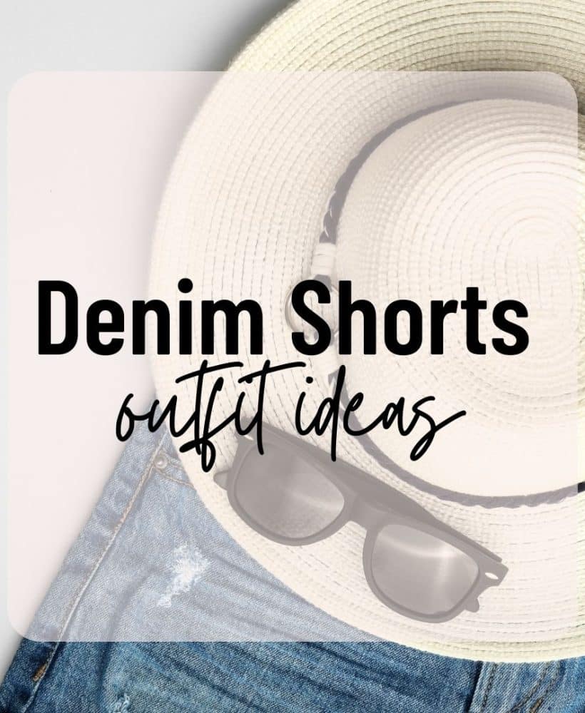 Denim Shorts Outfit Ideas