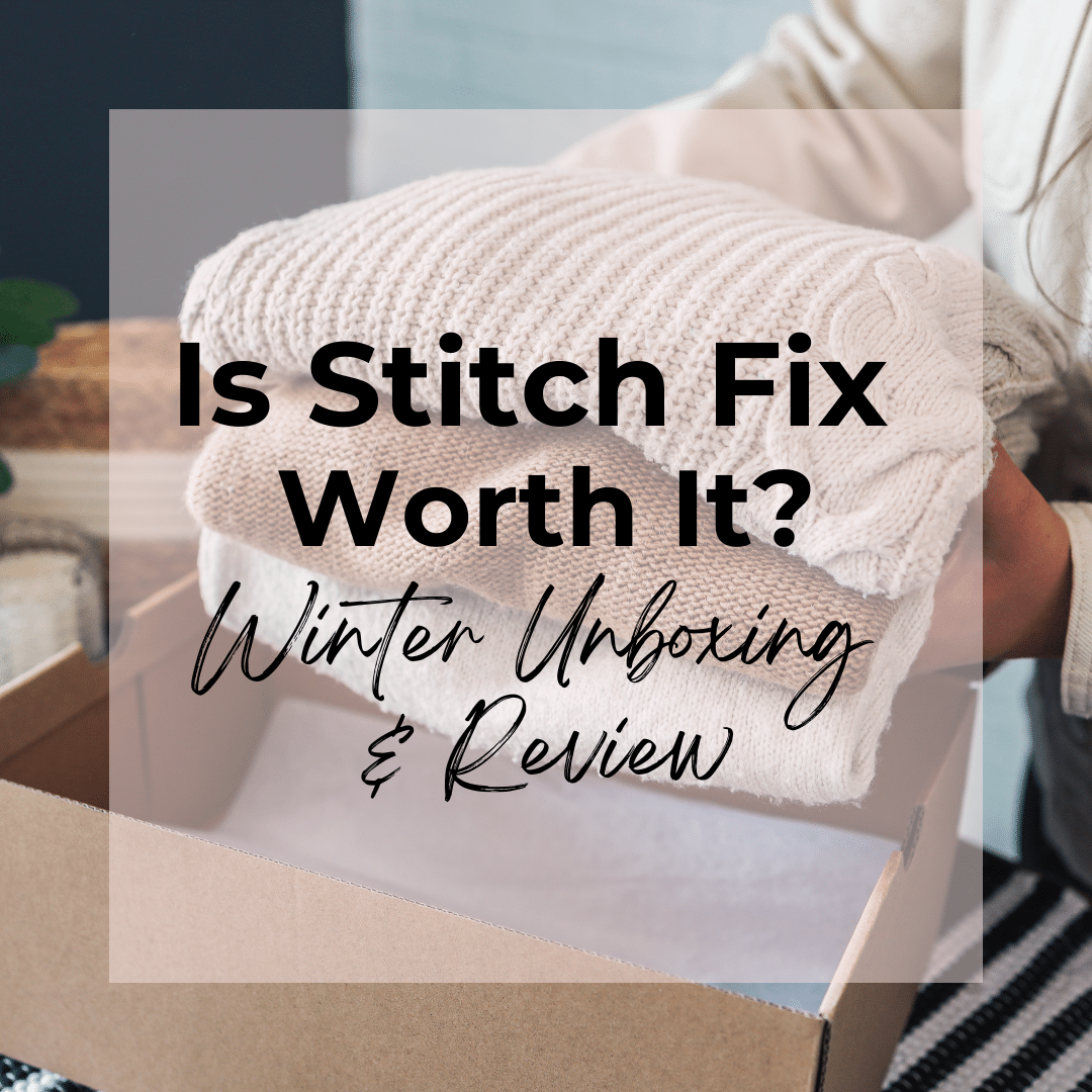 Is Stitch Fix Worth It?