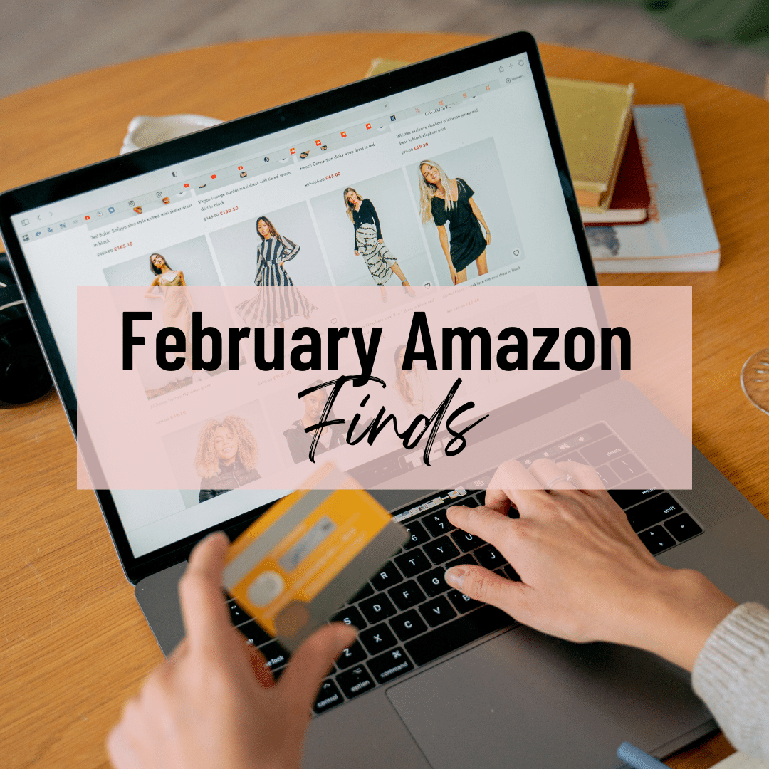 February Amazon Finds